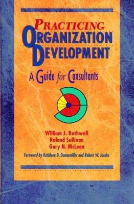 Practicing Organization Development: A Guide fo... 0883903792 Book Cover
