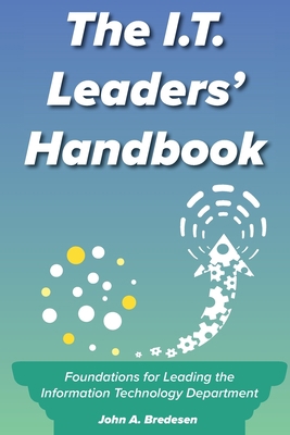 The I.T. Leaders' Handbook: Foundations for Lea... 1736650009 Book Cover