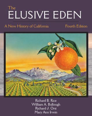 The Elusive Eden: A New History of California, ... 1478634642 Book Cover