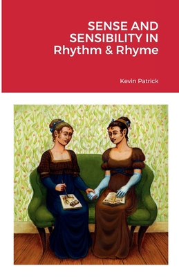 Sense and Sensibility in Rhythm & Rhyme 1471609855 Book Cover
