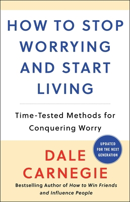 How to Stop Worrying and Start Living 0671035975 Book Cover