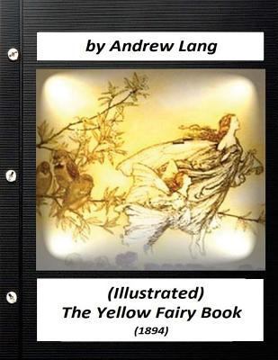 The Yellow Fairy Book (1894) by Andrew Lang (Ch... 1523705353 Book Cover