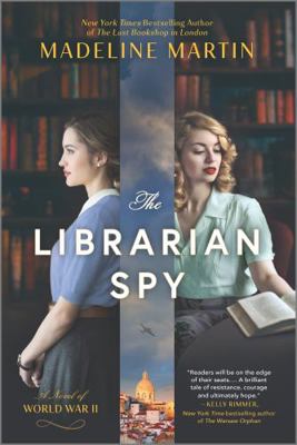 The Librarian Spy: A Novel of World War II 1335427465 Book Cover