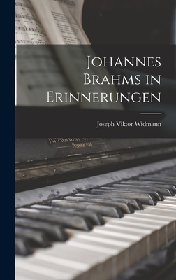 Johannes Brahms in Erinnerungen [German] 1017606080 Book Cover