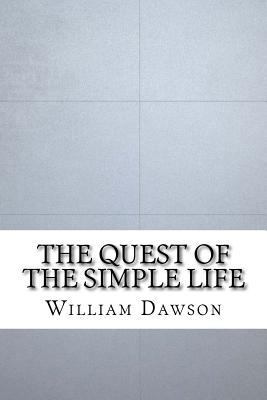 The Quest of the Simple Life 1534757589 Book Cover