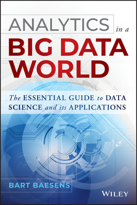 Analytics in a Big Data World 1118892704 Book Cover