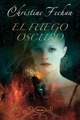 El Fuego Oscuro = Dark Fire [Spanish] 8496711250 Book Cover