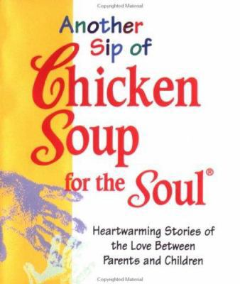 Another Sip Of Chicken Soup For The Soul 0836250885 Book Cover