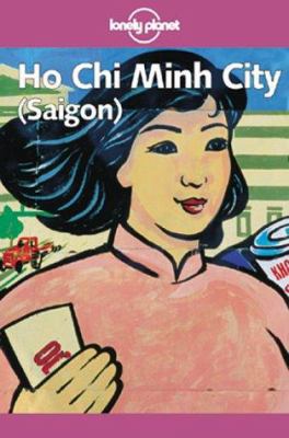 Lonely Planet Ho Chi Minh City (Saigon) 0864426143 Book Cover
