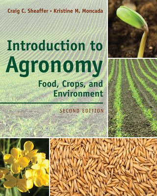 Introduction to Agronomy: Food, Crops, and Envi... 1111312338 Book Cover
