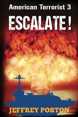 Escalate! American Terrorist 3 0986332860 Book Cover