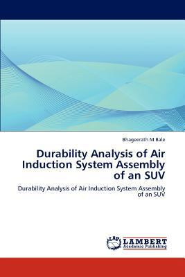 Durability Analysis of Air Induction System Ass... 3847330845 Book Cover