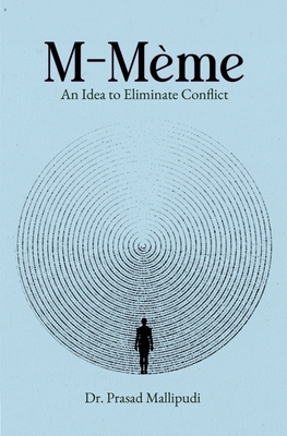 M-Meme An Idea to Eliminate Conflict: Spiritual... 9360701017 Book Cover