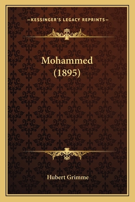 Mohammed (1895) [German] 116567095X Book Cover