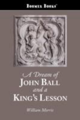 A Dream of John Ball and a King's Lesson 1600967191 Book Cover