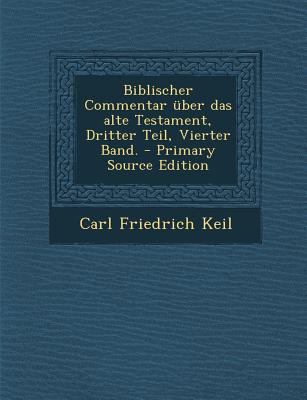 Biblischer Commentar Uber Das Alte Testament, D... [German] 1295475782 Book Cover
