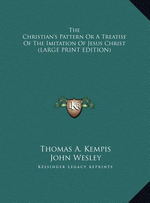 The Christian's Pattern or a Treatise of the Im... [Large Print] 1169919057 Book Cover