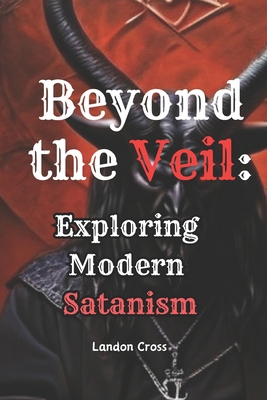 Beyond the Veil Exploring Modern Satanism: Sata...            Book Cover