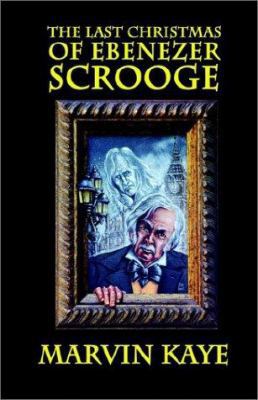 The Last Christmas of Ebenezer Scrooge 1592240321 Book Cover