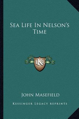 Sea Life In Nelson's Time 1162965509 Book Cover