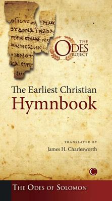 The Earliest Christian Hymnbook: The Odes of So... 0227173554 Book Cover