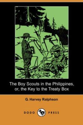 The Boy Scouts in the Philippines, Or, the Key ... 1406542296 Book Cover