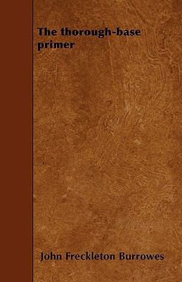The thorough-base primer 144555481X Book Cover