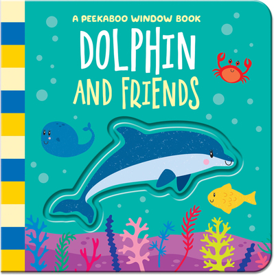 Dolphin and Friends 1801051178 Book Cover