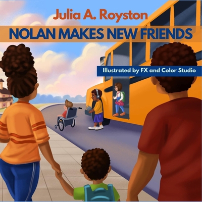 Nolan Makes New Friends 1963136934 Book Cover