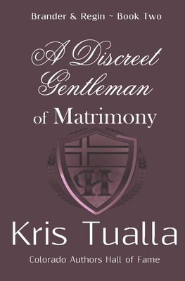 A Discreet Gentleman of Matrimony: The Discreet... 1724939580 Book Cover
