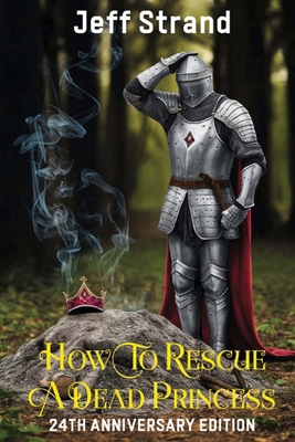 How to Rescue a Dead Princess: 24th Anniversary...            Book Cover