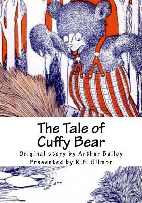 The Tale of Cuffy Bear: The Vintage Collection 1542347696 Book Cover