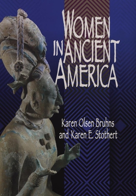 Women in Ancient America: The MacKay and Evans ... 0806131691 Book Cover