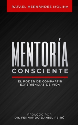 Mentoría consciente: El poder de compartir expe... [Spanish] B0CFCQ13MW Book Cover