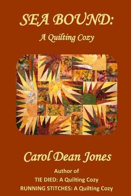 SEA BOUND: A Quilting Cozy 1304529886 Book Cover