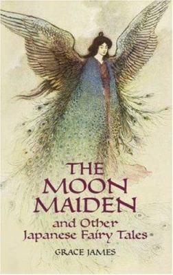 The Moon Maiden and Other Japanese Fairy Tales 0486443922 Book Cover