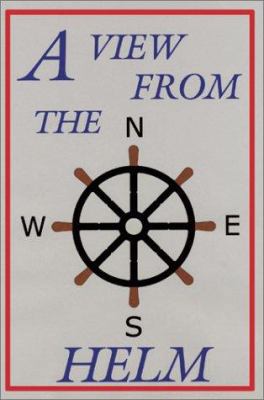 A View From The Helm 0595214509 Book Cover