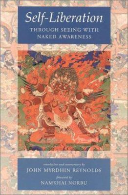 Self-Liberation Through Seeing with Naked Aware... 1559391448 Book Cover