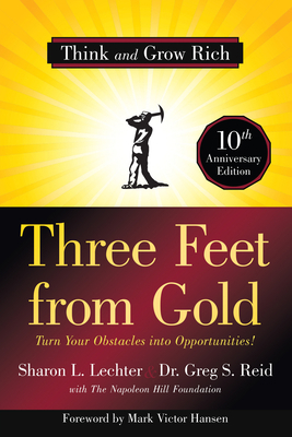 Three Feet from Gold: Turn Your Obstacles Into ... 1640950710 Book Cover