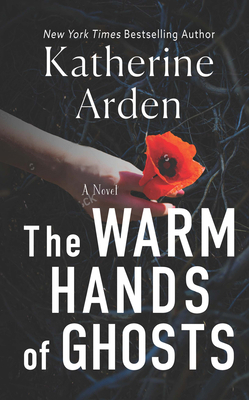 The Warm Hands of Ghosts [Large Print] B0CLQPSGNF Book Cover
