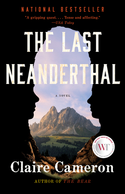 The Last Neanderthal 0385686803 Book Cover