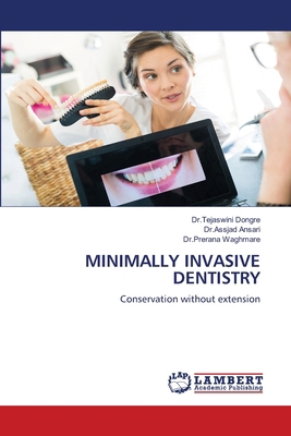 Minimally Invasive Dentistry 6203025690 Book Cover