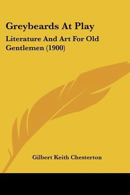 Greybeards At Play: Literature And Art For Old ... 1120289157 Book Cover