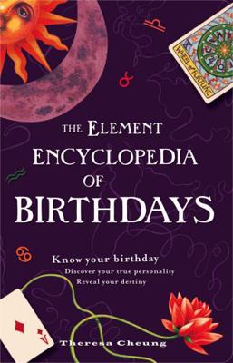 The Element Encyclopedia of Birthdays: Know You... 0007298935 Book Cover