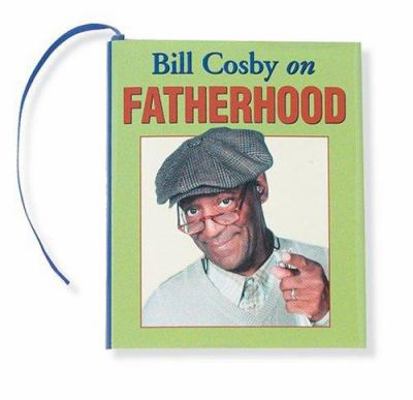 Bill Cosby on Fatherhood 088088181X Book Cover