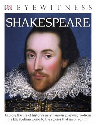Eyewitness Shakespeare: Explore the Life of His... 1465431853 Book Cover