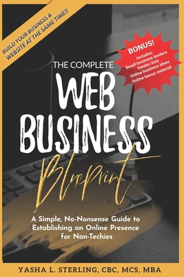 The Complete Web Business Blueprint: A Simple, ... 171005722X Book Cover