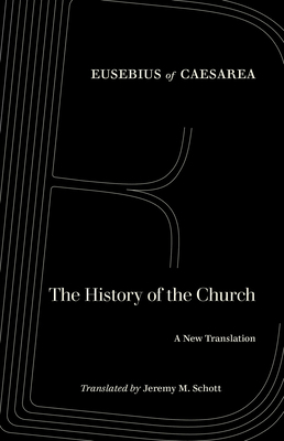 The History of the Church: A New Translation 0520291107 Book Cover