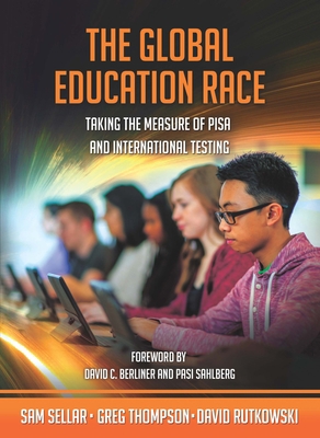 The Global Education Race: Taking the Measure o... 1550597116 Book Cover