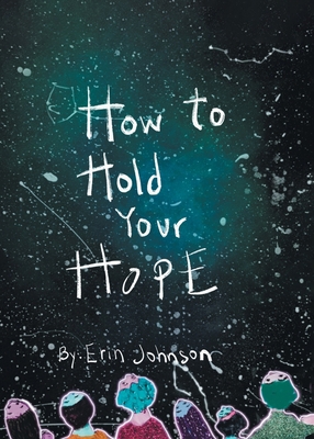How to Hold Your Hope B0F6J9L9PN Book Cover